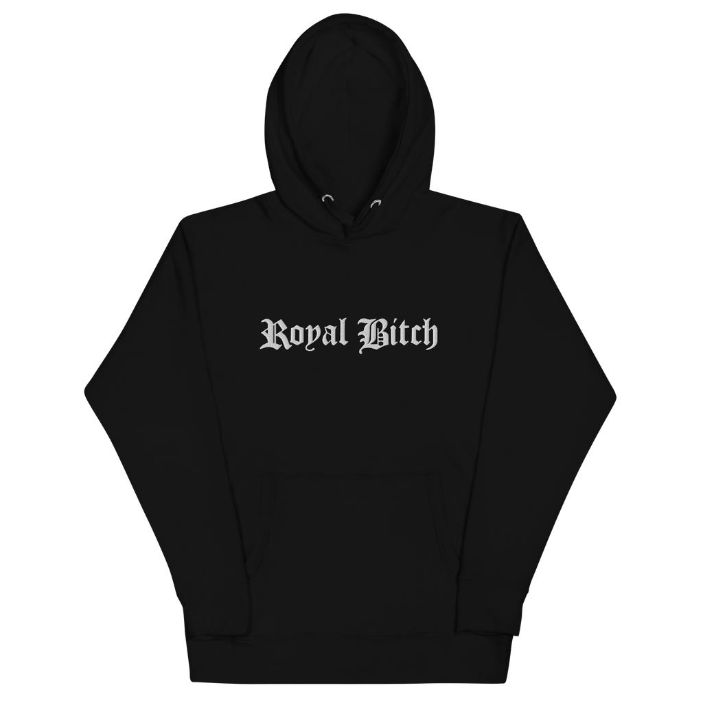 Royal Bitch Unisex Hoodie